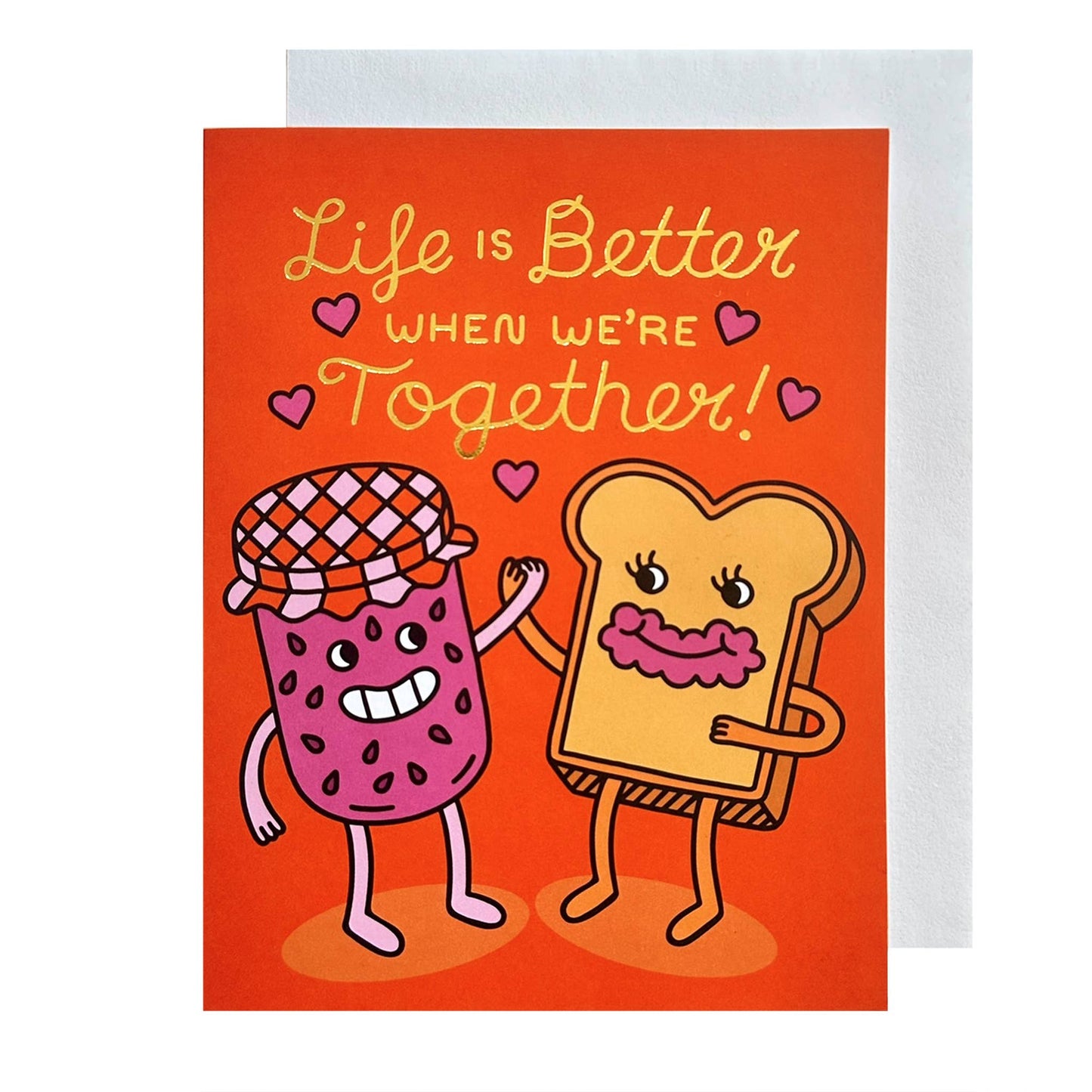 Life Is Better Toast & Jam Love Greeting Card