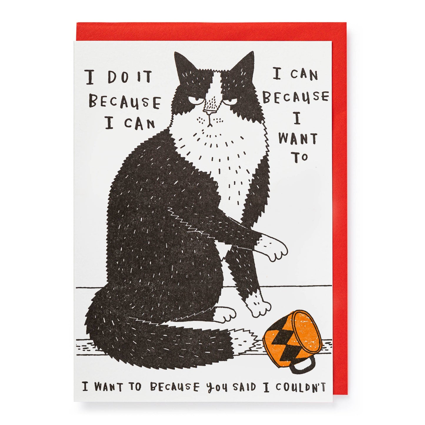 I Do It Because Greeting Card