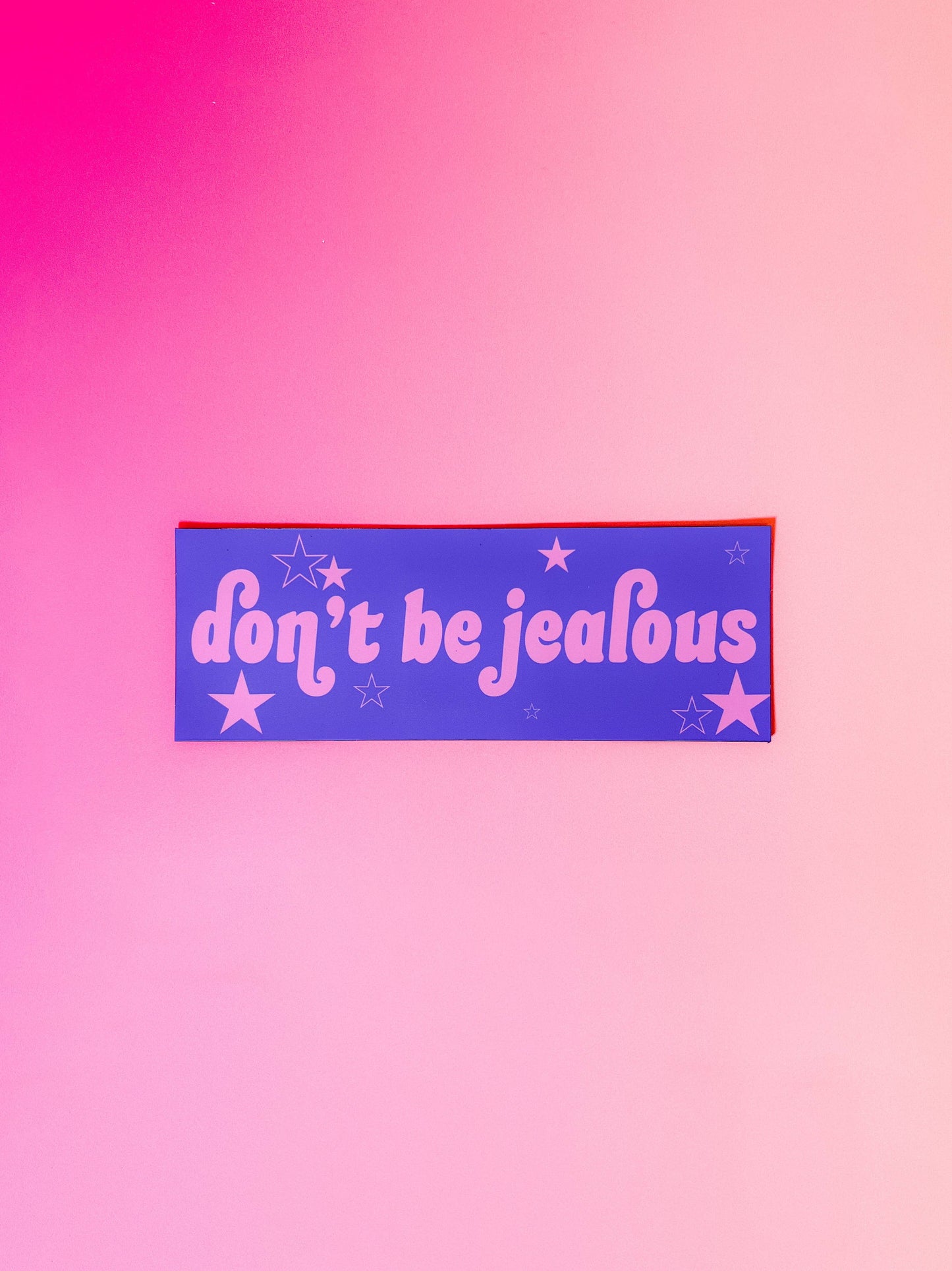 Don't Be Jealous Car Magnet