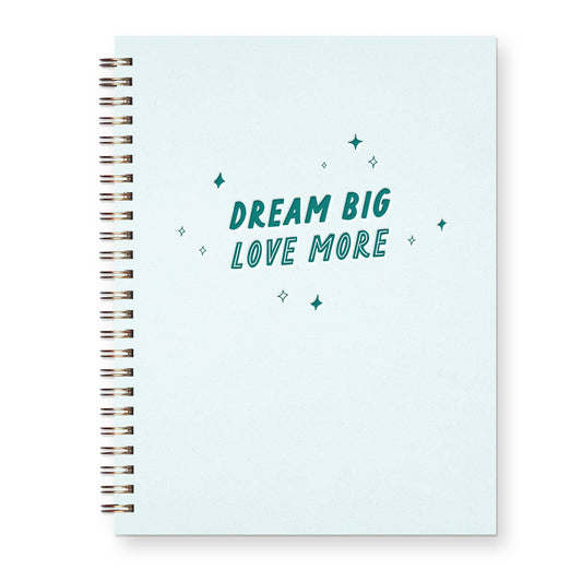 Dream Big, Love More Journal: Lined Notebook: Ocean Mist Cover | Teal Ink